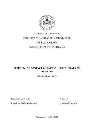 Tehnički nedostaci rotacionih elemenata na vozilima