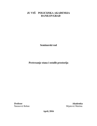 Pretresanje stana i ostalih prostorija