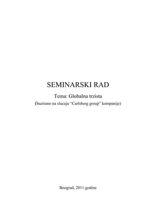 Globalna tržišta-bazirano na slucaju “Carlsberg group” kompanije