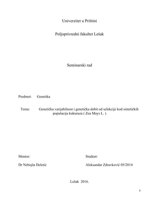 Genetička varijabilnost i genetička dobit od selekcije kod sintetičkih populacija kukuruza ( Zea Mays L. )