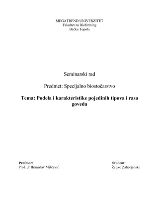 Podela i karakteristike pojedinih tipova i rasa goveda