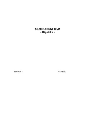 Hipoteka: pojam, vrste i pravni aspekti