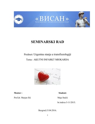 Akutni infarkt miokarda: urgentna stanja u transfuziologiji