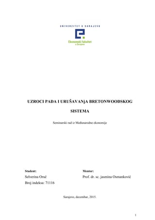 Uzroci pada i uništavanja Bretovudskog sistema