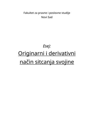 Originarni i derivativni način sticanja svojine