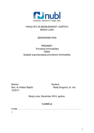 Krivicno procesni subjekti suprotstavljanja privrednom kriminalitetu