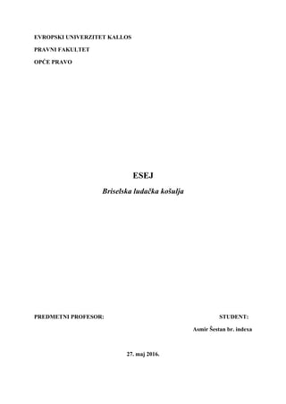 Briselska ludačka košulja