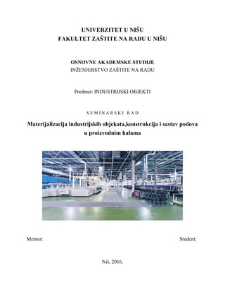 Materijalizacija industrijskih objekata,konstrukcija i sastav podova u proizvodnim halama