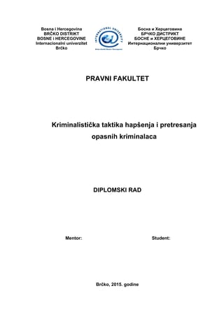 Kriminalistička taktika hapšenja i pretresanja opasnih kriminalaca