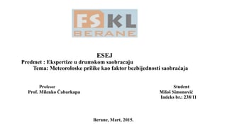 Meteoroloske prilike kao faktor bezbijednosti saobraćaja