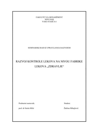RAZVOJ KONTROLE LEKOVA NA NIVOU FABRIKE LEKOVA „ZDRAVLJE“