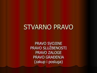 Stvarno pravo ppt.