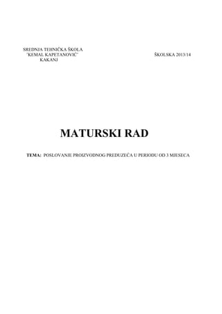 Poslovanje proizvodnog preduzeća u periodu od 3 meseca: studija slučaja “kraš”
