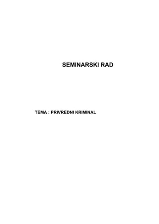 Privredni kriminal: karakteristike, uzroci i prevencija