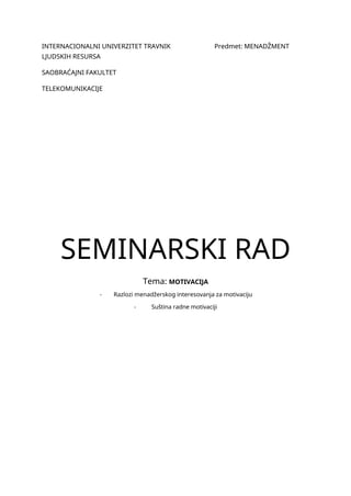Razlozi menadžerskog interesovanja za motivaciju – Suština radne motivaciji