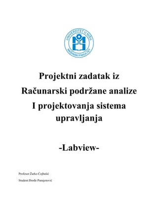Projektni zadatak iz Računarski podržane analize I projektovanja sistema upravljanja