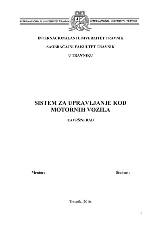 Sistem za upravljanje kod motronih vozila