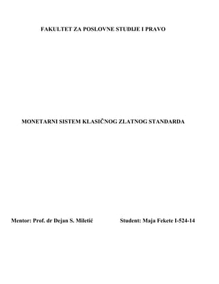 Monetarni sistem klasicnog zlatnog standarda