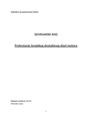 Prekretanje brodskog dvotaktnog dizel motora