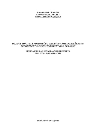 Ocjena boniteta postojećeg organizacijskog rješenja u preduzeću “Junuzović-kopex” doo Lukavac
