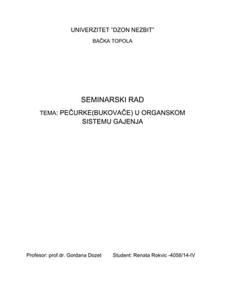 Pecurke(bukovaca)u organskom sistemu gajenja