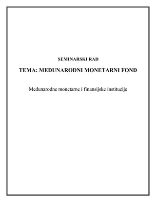 Međunarodni monetarni fond: analiza i funkcije