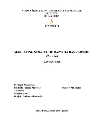 Marketing strategije razvoja bankarskih usluga