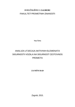 Analiza utjecaja aktivnih elemenata sigurnosti vozila na sigurnost cestovnog prometa
