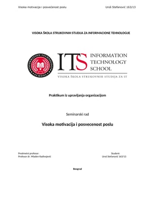 Visoka motivacija i posvećenost poslu