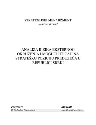 Analiza rizika eksternog okruženja i mogući uticaji na stratešku poziciju preduzeća u republici Srbiji