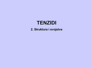 Tenzidi-struktura i svojstva
