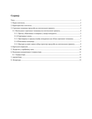 Oligopol: karakteristike, strategijsko ponašanje i teorija igara