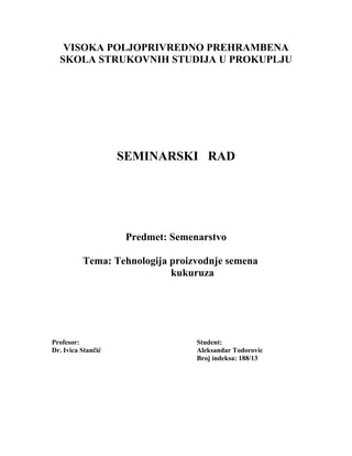 Tehnologija proizvodnje semena kukuruza