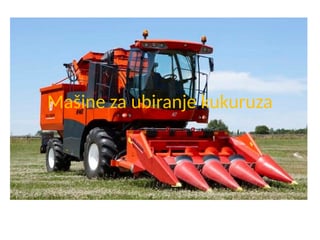 Masine za ubiranje kukuruza