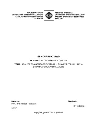 Analiza finansijskog sektora u funkciji formulisanja strategije dokapitalizacije