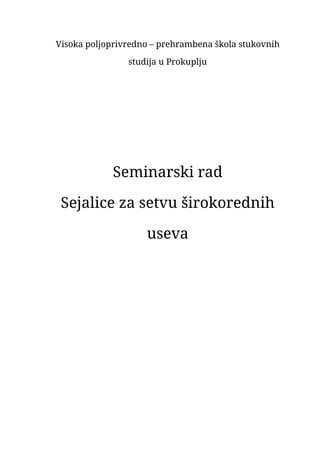 Sejalice za setvu širokorednih useva