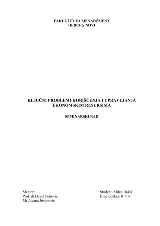 Kljucni problemi koriscenja i upravljanja ekonomskim resursima
