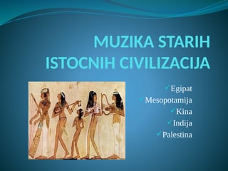 Muzika starih istočnih civilizacija