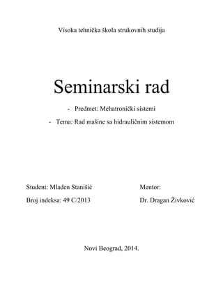 Rad mašine sa hidrauličnim sistemom