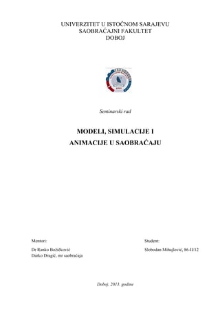 Modeli, simulacije, i animacije u saobraćaju