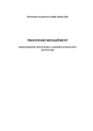 Međunarodni trgovinski i carinski sporazumi i institucije