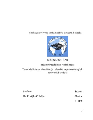 Medicinska rehabilitacija bolesnika sa prelomom zgloba lakta bez neuroloških deficita