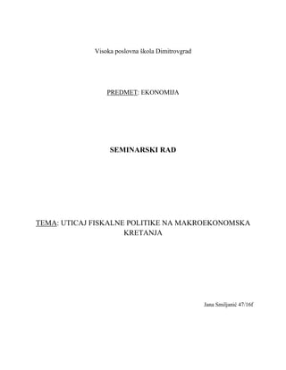 Uticaj fiskalne politike na makroekonomska kretanja