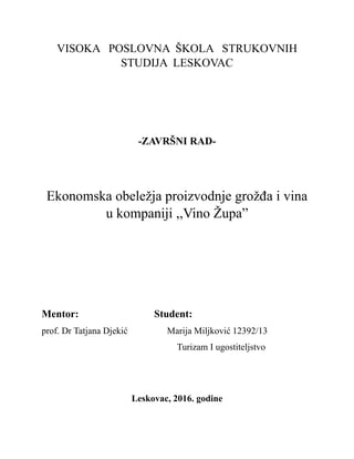 Ekonomska obeležja proizvodnje grožđa i vina u kompaniji ,,Vino Župa”