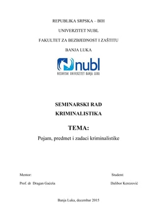 Pojam, predmet i zadaci kriminalistike