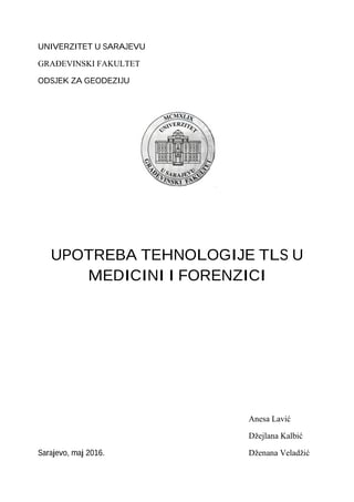 Upotreba tehnologije TLS u medicini i forenzici