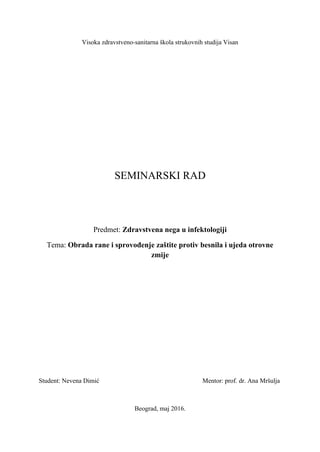 Obrada rane i sprovođenje zaštite protiv besnila i ujeda otrovne zmije