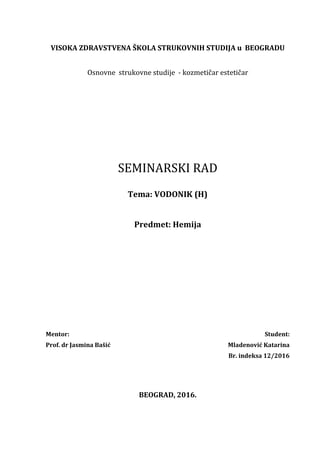 Vodonik (H): hemijska svojstva, dobijanje i primena