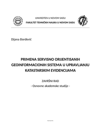 Primena servisno orjentisanih geo-informacionih sistema u upravljanju katastarskim evidencijama