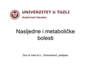 Nasledne metaboličke bolesti